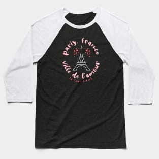 Paris France City of Romance pink Baseball T-Shirt